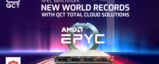 QCT Server mit AMD EPYC™- Prozessoren liefern laut SPEC-Organisation Spitzenleistung und setzen neue Weltrekord-Benchmarks