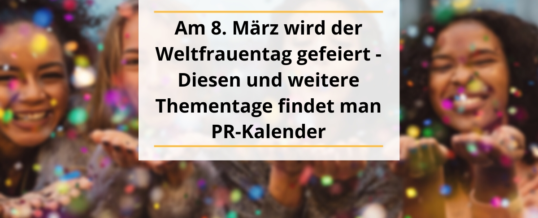 Thementage in der PR: Der Weltfrauentag