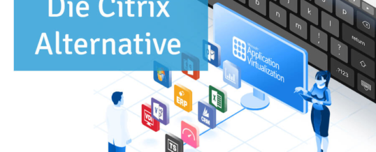 Die Citrix Alternative