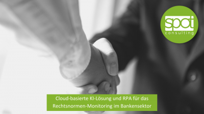 spot.consulting entwickelt erste Cloud-basierte KI-Lösung und RPA für das Rechtsnormen-Monitoring im Bankens