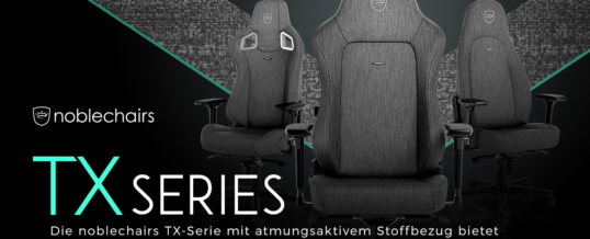 Atmungsaktiv und stylish: die noblechairs TX-Serie