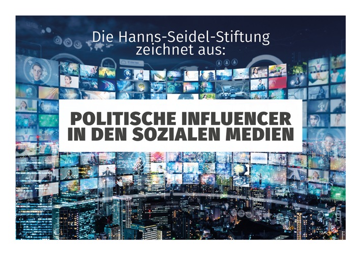 Neuer „Preis für Politische Influencer in den Sozialen Medien“ / Hanns-Seidel-Stiftung verleiht Auszeichnung auf den Münchner Medientagen 2021