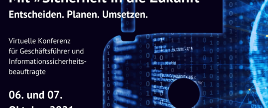 Mit Sicherheit in die Zukunft – virtuelle Konferenz zum Thema Unternehmenssicherheit bei KMUs