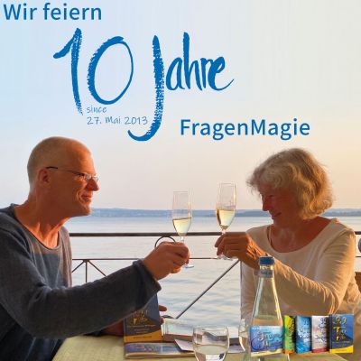 10 Jahre „Fragen Magie“ –  ein Wunderwerkzeug für alle Lebenslagen. 10 Jahre – öffnende Fragen
